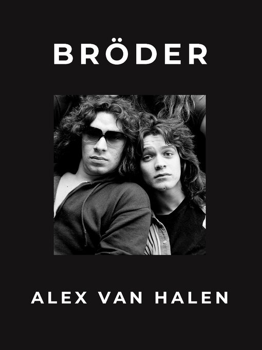 Titeldetaljer för Bröder av Alex Van Halen - Tillgänglig